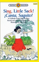 Sing, Little Sack! ¡Canta, Saquito!: Level 3 187696720X Book Cover