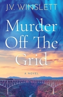 Murder off the Grid B0FFX6TMWY Book Cover
