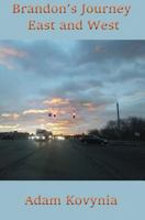 Brandon's Journey East and West 0578436132 Book Cover