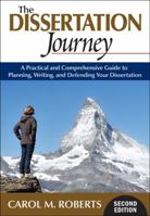The Dissertation Journey: A Practical and Comprehensive Guide to Planning, Writing, and Defending Your Dissertation 1412977983 Book Cover