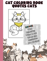 Cat Coloring Book - Quotes Cats: Adorable Cartoon Cats, Kittens & Quotes For Kids null Book Cover