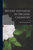 Recent Advances in Organic Chemistry 101731036X Book Cover