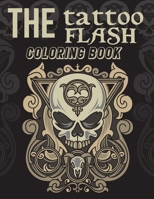 The Tattoo Flash Coloring Book: 50 Tattoo Adult Coloring Book B08RH5K6WX Book Cover