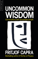 Uncommon Wisdom: Conversations With Remarkable People 0006543413 Book Cover