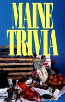 Maine Trivia 1558536035 Book Cover
