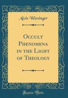 Okkulte Phanomene im Lichte der Theologie 0912141808 Book Cover