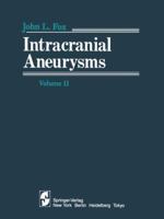 Intracranial Aneurysms, Vol. 2 0387908633 Book Cover