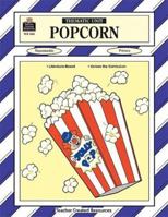 Popcorn Thematic Unit 1557342636 Book Cover