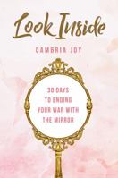 Look Inside: 30 Days to Ending Your War with the Mirror 0692975675 Book Cover