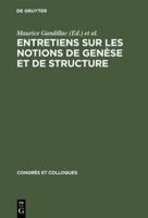Entretiens Sur Les Notions de Gense Et de Structure 3111052664 Book Cover