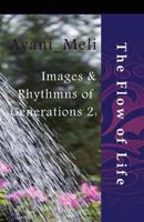 Images and Rhythms of Generations: The Flow of Life 0984631518 Book Cover