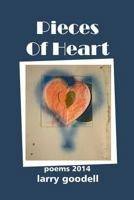 Pieces Of Heart: Poems 2014 1517524113 Book Cover