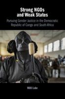 Strong NGOs and Weak States: Pursuing Gender Justice in the Democratic Republic of Congo and South Africa 1108410588 Book Cover