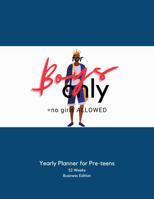 for Boys only: Yearly Planner for Pre-teens 1737708744 Book Cover
