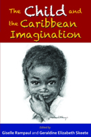 The Child and the Caribbean Imagination 9766402671 Book Cover