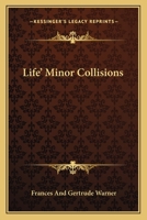 Life' Minor Collisions 116371254X Book Cover