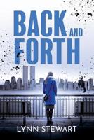 Back and Forth: Stay Back! Trilogy Book 2 0999890522 Book Cover