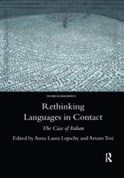 Rethinking Languages in Contact: The Case of Italian 0367605198 Book Cover