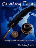 Creating Poems: Introductory Writing Exercises 1608444406 Book Cover