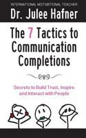 The 7 Tactics to Communication Completions 1978041373 Book Cover