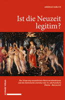 Ist Die Neuzeit Legitim?: Der Ursprung Neuzeitlichen Naturverstandnisses Und Die Italienische Literatur Des 14. Jahrhunderts (Dante - Boccaccio) 3796539440 Book Cover