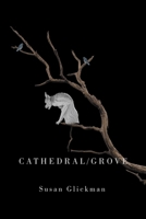Cathedral/Grove 155065635X Book Cover