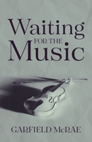 Waiting for the Music 1038360927 Book Cover