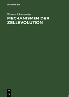 Mechanismen der Zellevolution: Grundriss e. modernen Zelltheorie 3110067765 Book Cover