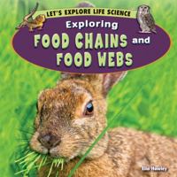 Exploring Food Chains and Food Webs 144886173X Book Cover