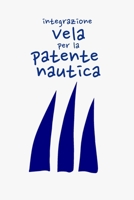 Integrazione vela per la patente nautica B084Q9VRR6 Book Cover