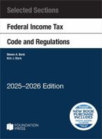 Selected Sections Federal Income Tax Code and Regulations, 2025-2026 (Selected Statutes) B0FHJ99RM5 Book Cover