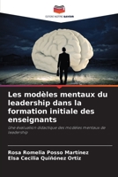 Les modèles mentaux du leadership dans la formation initiale des enseignants 6205620006 Book Cover