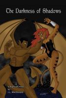 The Darkness of Shadows 0991969103 Book Cover