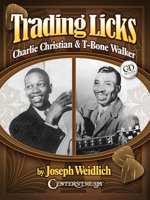 Trading Licks: Charlie Christian & T-Bone Walker 1574243144 Book Cover