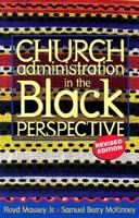 Church Administration in the Black Perspective 0817007105 Book Cover