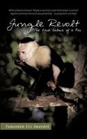 Jungle Revolt: The True Colour Of A Fox 1456789287 Book Cover