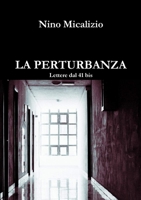 LA PERTURBANZA Lettere dal 41 bis 1326687921 Book Cover