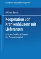 Kooperation Von Krankenhausern Mit Lieferanten: Partnerschaftliche Formen Der Zusammenarbeit 3824475715 Book Cover