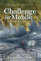 Challenge in Mobile: A Dave and Katie Adventure 1732625603 Book Cover