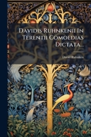 Davidis Ruhnkenii In Terentii Comoedias Dictata... 1247689530 Book Cover