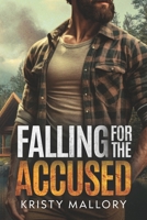Falling for the Accused: A Slow Burn, Forced Proximity, Forbidden Love Romance (True North Security) 1069437808 Book Cover