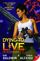 Dying to Live 160282200X Book Cover