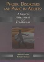 Phobic Disorders and Panic in Adults: A Guide to Assessment and Treatment 1557986967 Book Cover