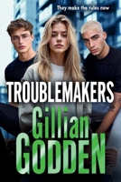 Troublemakers 1835614698 Book Cover