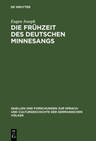 Die Fr�hzeit Des Deutschen Minnesangs: I. Die Lieder Des K�renbergers 3111296563 Book Cover