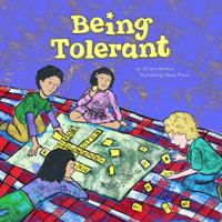 Being Tolerant (Way to Be!) 1404837760 Book Cover