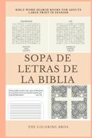Bible Word Search Large Print: SOPA de LETRAS de la BIBLIA (Word Find Puzzles For Adults & Kids) (Volume 4) 1718761007 Book Cover