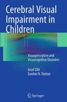Cerebral Visual Impairment in Children: Visuoperceptive and Visuocognitive Disorders 3709119243 Book Cover
