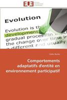 Comportements Adaptatifs D'Entita(c) En Environnement Participatif 3841793835 Book Cover