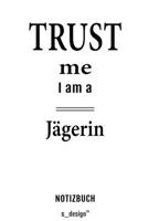 Notizbuch f�r J�gerin: Originelle Geschenk-Idee [120 Seiten kariertes blanko Papier] 1695311485 Book Cover